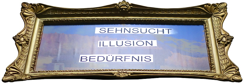 77 Sehnsucht - Illusion - Bedrfnis II